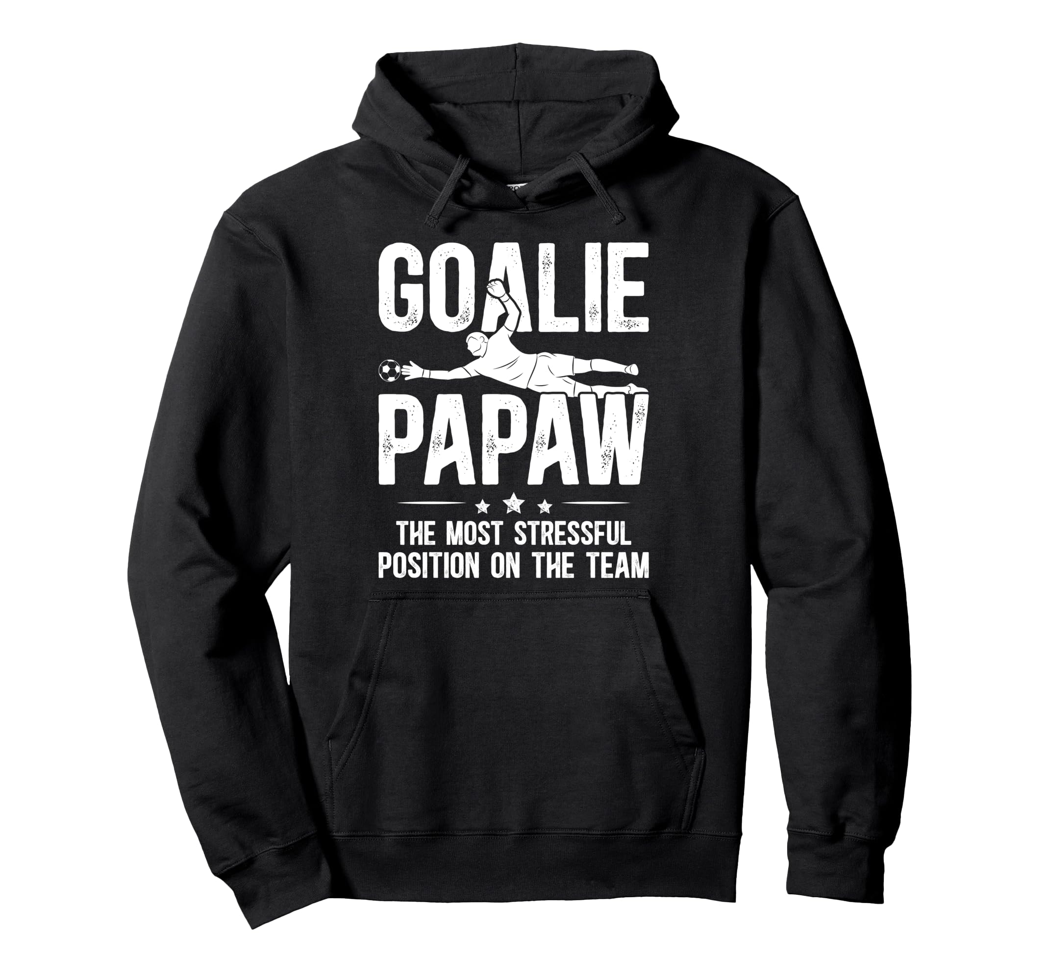 Soccer Goalie Papaw Definition Soccer Hoodie - Streetwear Style for Adults - T-Shirt, Sweatshirt, Hoodie