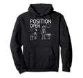 Position Open Single Dad Fathers Day Hoodie - Streetwear Style Men Women - T-Shirt, Sweatshirt, Hoodie
