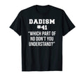 Funny Fathers Day Dad Meme Joke T-Shirt - Fun Novelty Design Men Women - T-Shirt, Sweatshirt, Hoodie