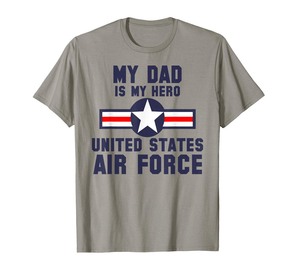 My Dad Is My Hero United States Air T-Shirt - Unique Graphic for Adults - T-Shirt, Sweatshirt, Hoodie