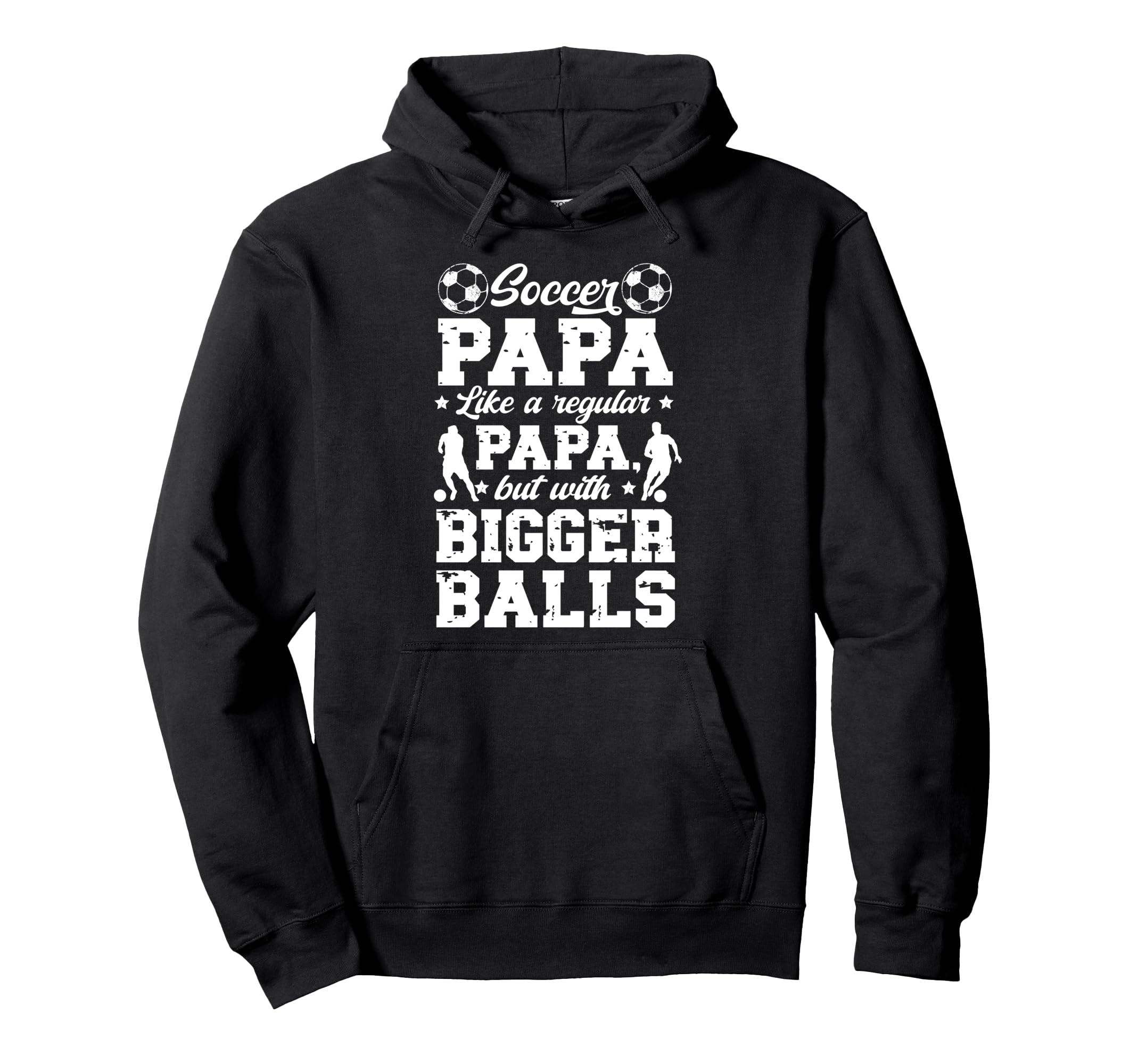 Soccer Papa Funny Papa Soccer Player Papa Hoodie - Graphic Print Unisex - T-Shirt, Sweatshirt, Hoodie