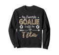 My Favorite Goalie Calls Me Sweatshirt - Casual Everyday Wear for Adults - T-Shirt, Sweatshirt, Hoodie