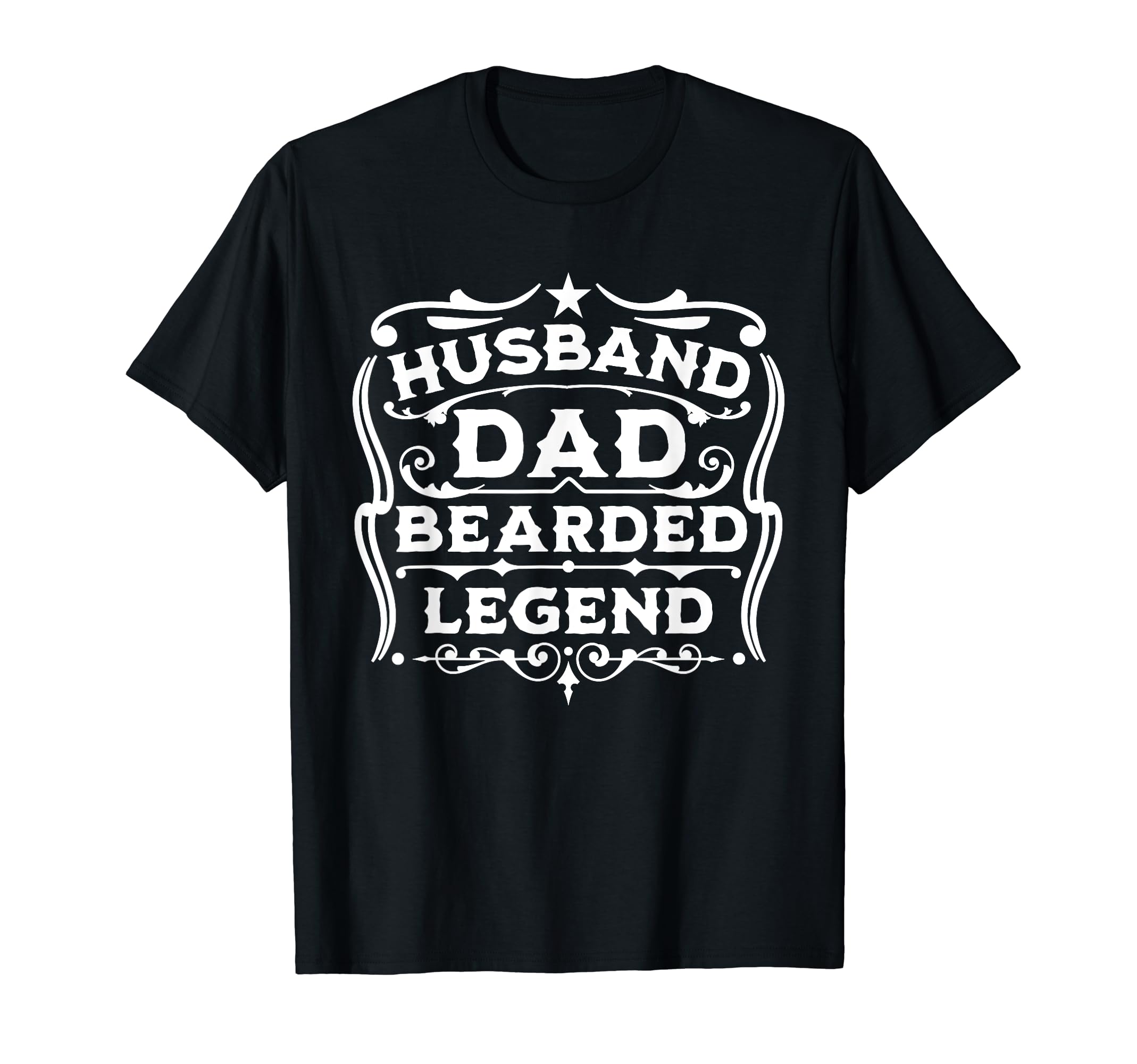 Funny Bearded Husband Dad Beard Legend T-Shirt - Novelty Apparel Unisex - T-Shirt, Sweatshirt, Hoodie