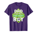 Dad Birthday Soccer Dad Birthday T-Shirt - Casual Everyday Wear Men Women - T-Shirt, Sweatshirt, Hoodie