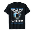 I Have Two Titles Dad And Welder T-Shirt - Minimalist Print Men Women - T-Shirt, Sweatshirt, Hoodie