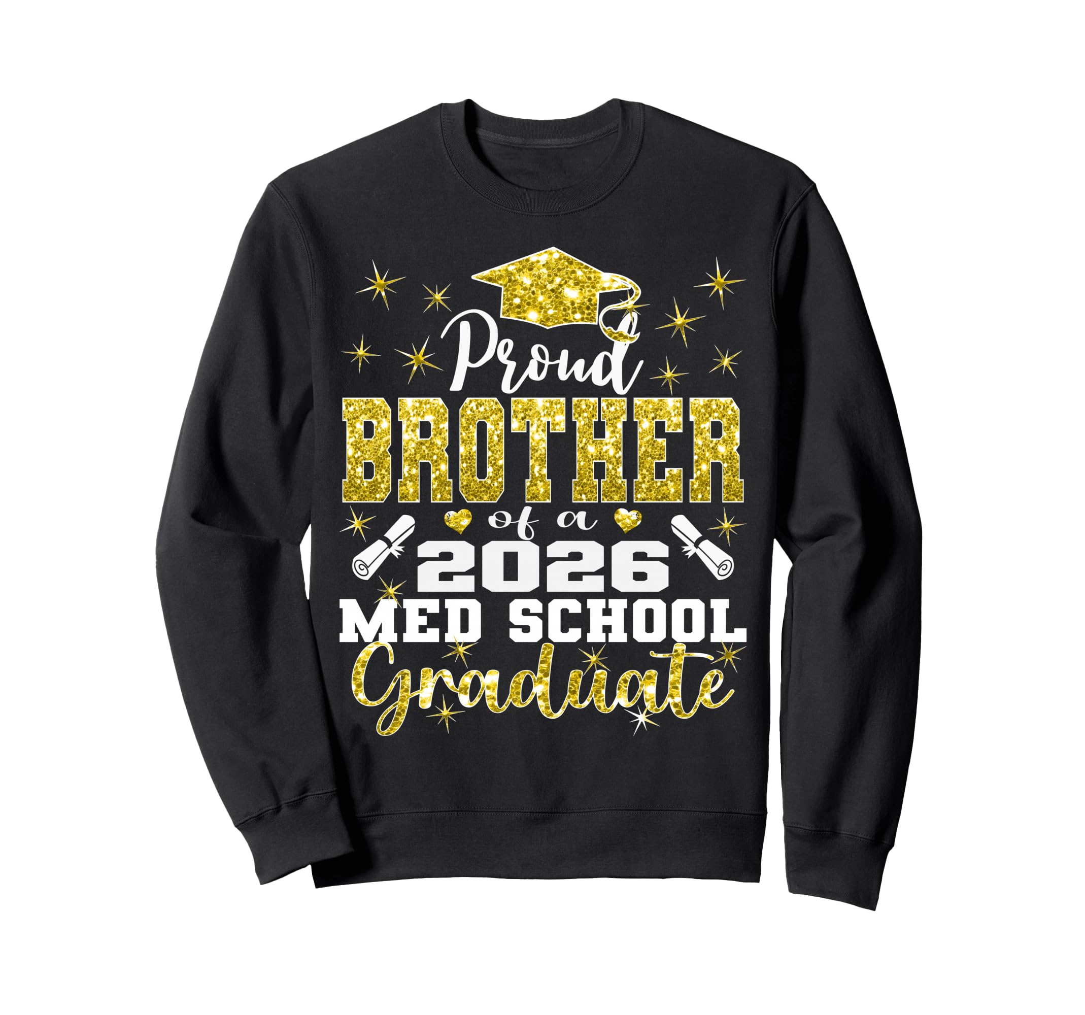 Proud Brother 2026 Class Med School Sweatshirt - Unique Graphic for Adults - T-Shirt, Sweatshirt, Hoodie