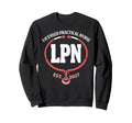 Licensed Practical Nurse Lpn 2027 Sweatshirt - Streetwear Style for Adults - T-Shirt, Sweatshirt, Hoodie