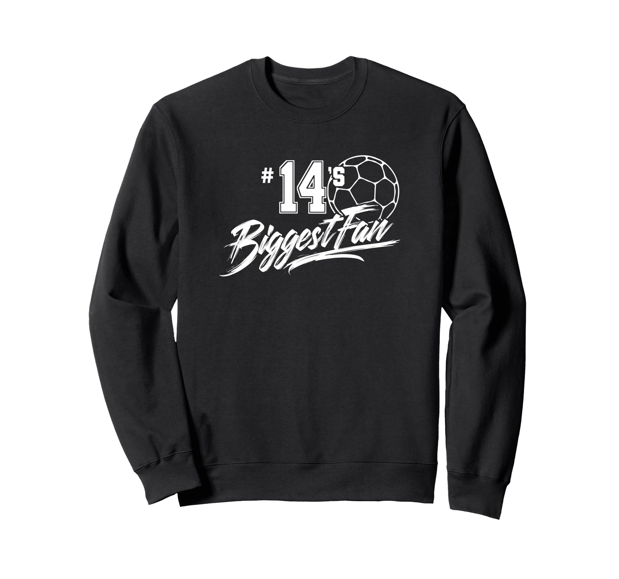 Number 14S Biggest Fan Soccer Sweatshirt - Unique Graphic for Adults - T-Shirt, Sweatshirt, Hoodie