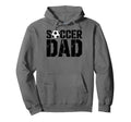 Soccer Dad Football Soccer Player Father Hoodie - Streetwear Style Unisex - T-Shirt, Sweatshirt, Hoodie