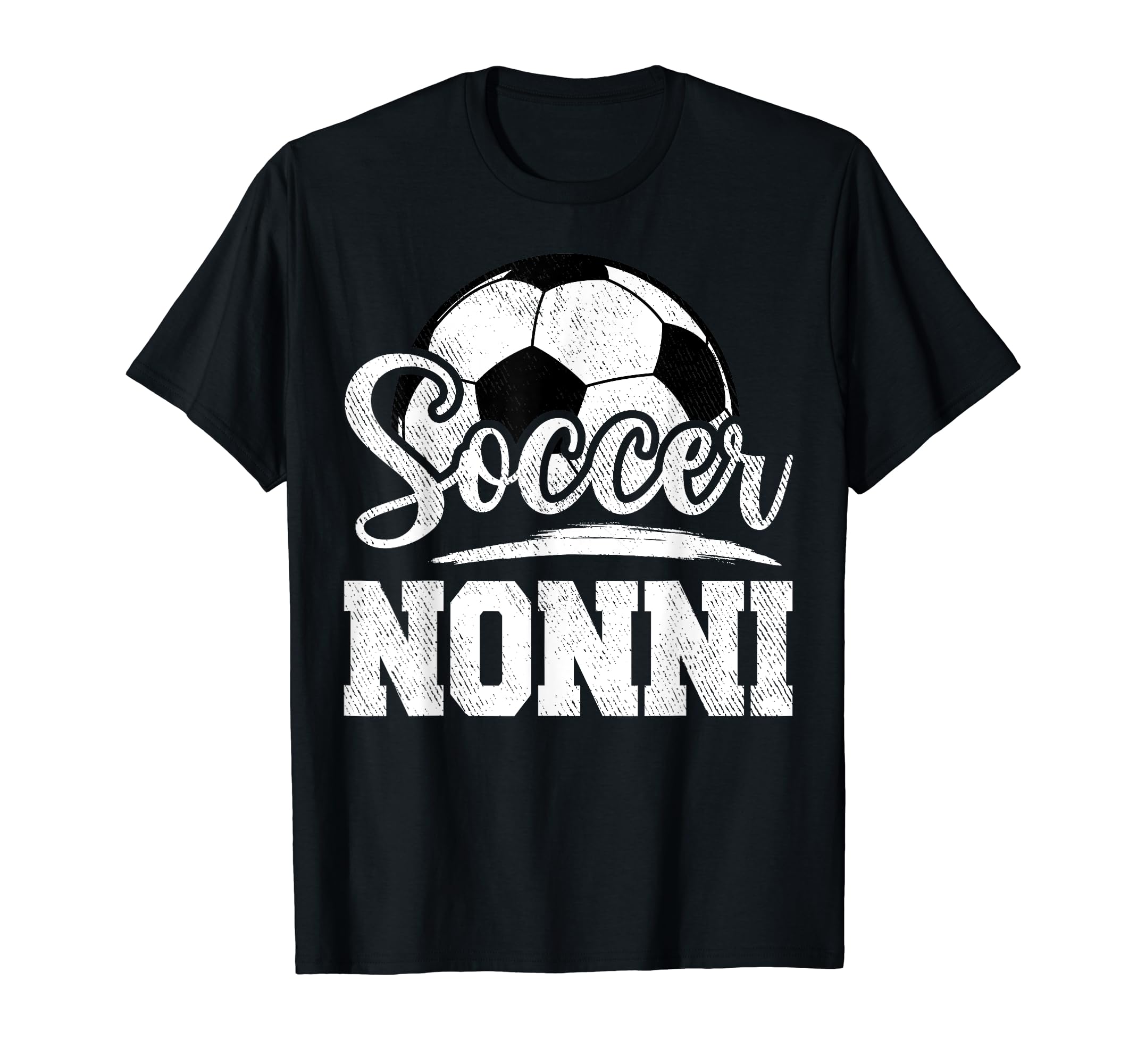 Soccer Nonni Soccer Player Game T-Shirt - Fun Novelty Design for Adults - T-Shirt, Sweatshirt, Hoodie