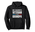 My Favorite Veteran Is My Grandpa Hoodie - Fun Novelty Design Unisex - T-Shirt, Sweatshirt, Hoodie