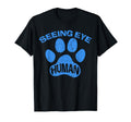 Seeing Eye Human Funny Blind Foster T-Shirt - Aesthetic Graphic Men Women - T-Shirt, Sweatshirt, Hoodie