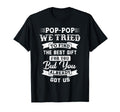 Pop Pop We Tried To Find Best Gift T-Shirt - Aesthetic Graphic Men Women - T-Shirt, Sweatshirt, Hoodie