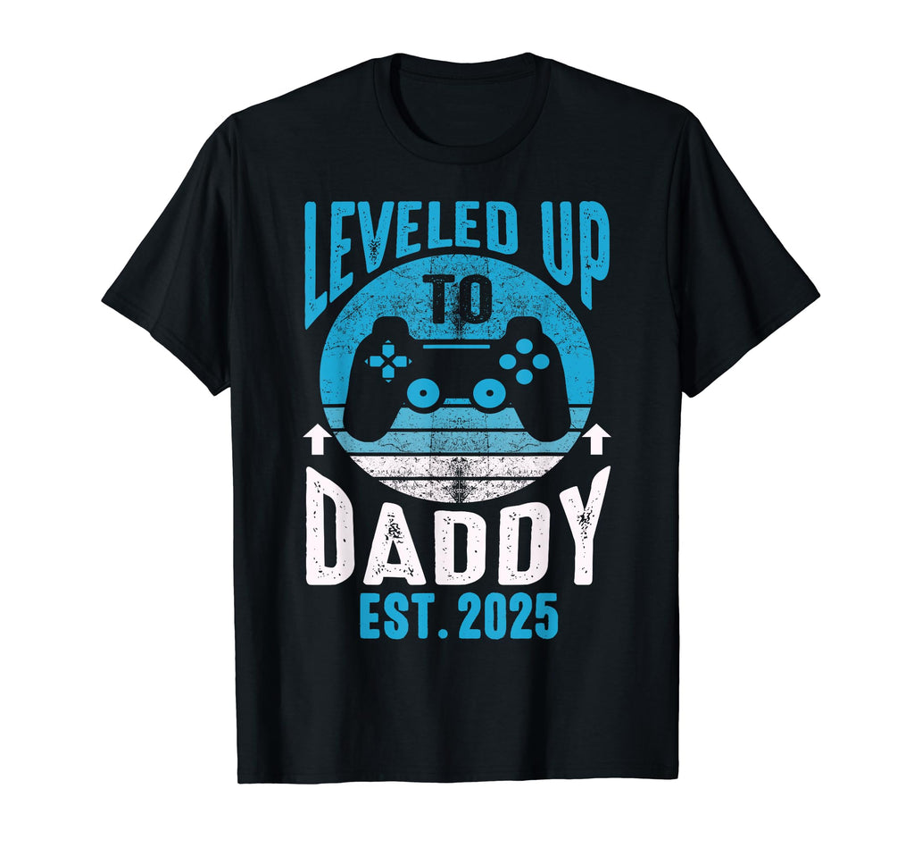 I Leveled Up To Daddy 2025 Funny T-Shirt - Minimalist Print for Adults - T-Shirt, Sweatshirt, Hoodie