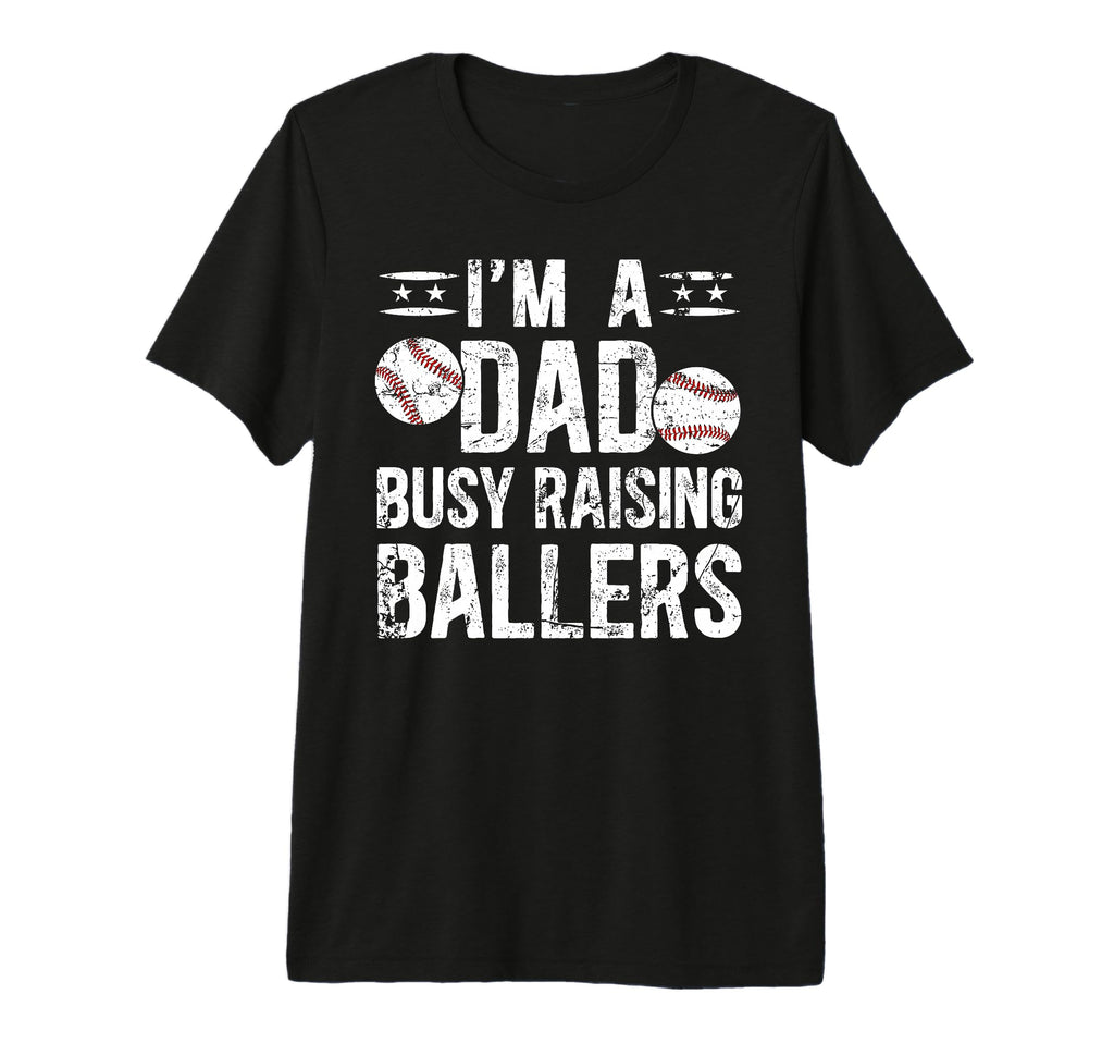 Mens Busy Raising Ballers Baseball Dad T-Shirt - Unique Graphic Men Women - T-Shirt, Sweatshirt, Hoodie