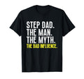 Step Dad Myth Bad Influence Stepdad T-Shirt - Custom Art Print for Adults - T-Shirt, Sweatshirt, Hoodie