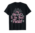 My Heart Is That Field Playing Soccer T-Shirt - Fun Novelty Design Unisex - T-Shirt, Sweatshirt, Hoodie