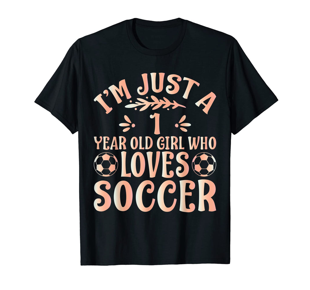 Soccer Lover Im Just 1 Year Old Who T-Shirt - Custom Art Print Unisex - T-Shirt, Sweatshirt, Hoodie