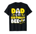 Dad Bee Day Party Matching Birthday T-Shirt - Streetwear Style Unisex - T-Shirt, Sweatshirt, Hoodie