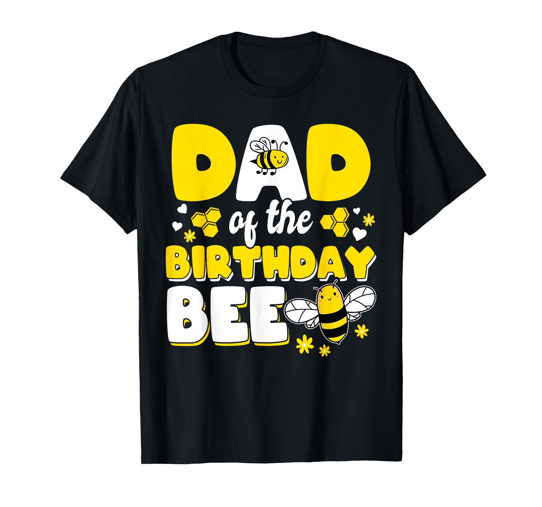 Dad Bee Day Party Matching Birthday T-Shirt - Streetwear Style Unisex - T-Shirt, Sweatshirt, Hoodie