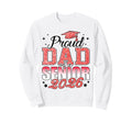 Proud Dad Senior 2026 Class 2026 Sweatshirt - Trendy Graphic Unisex - T-Shirt, Sweatshirt, Hoodie