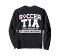 Soccer Tia Definition Tia Soccer Sweatshirt - Novelty Apparel Men Women - T-Shirt, Sweatshirt, Hoodie