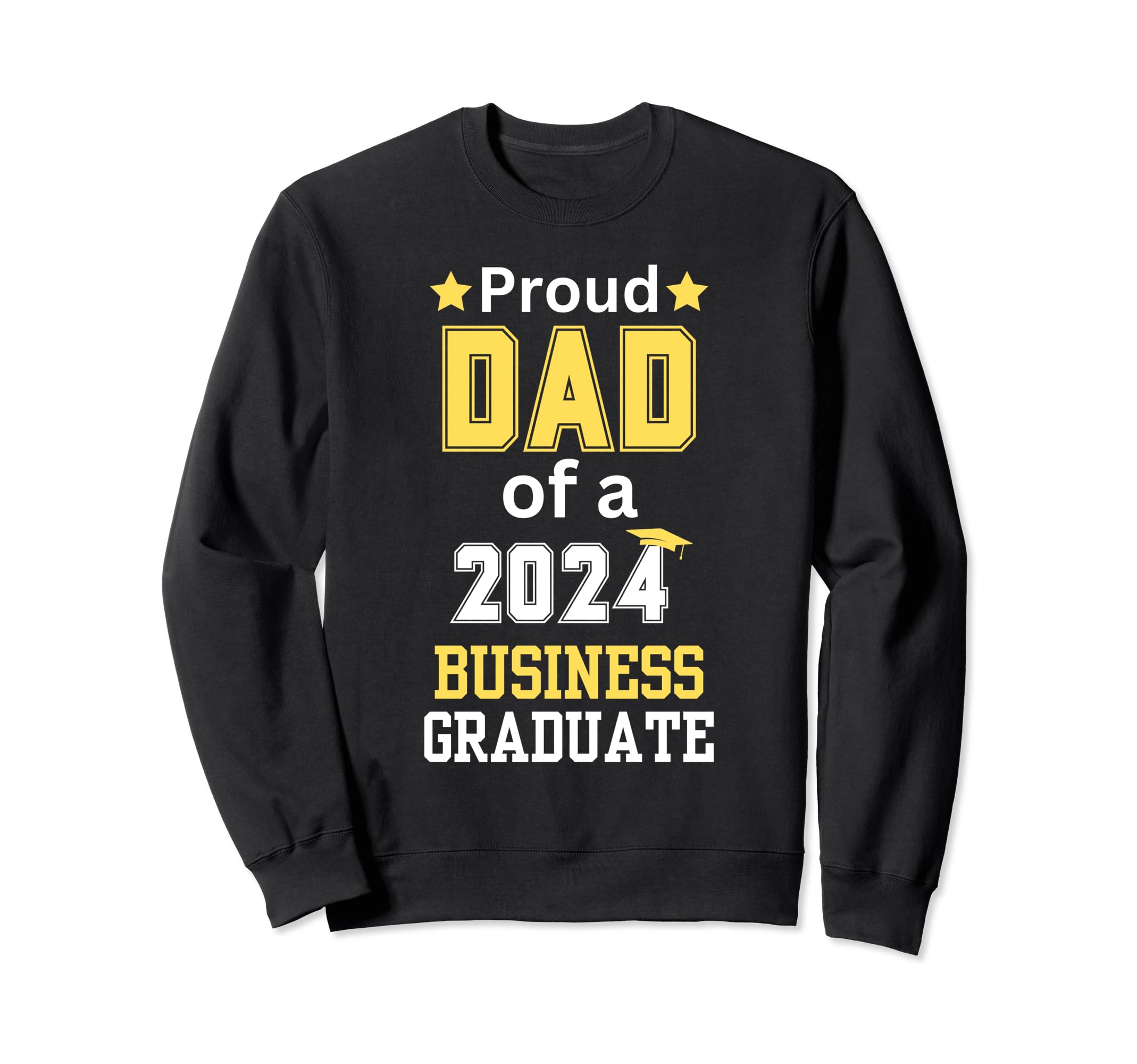 Proud Dad Class 2024 Business Sweatshirt - Unique Graphic for Adults - T-Shirt, Sweatshirt, Hoodie
