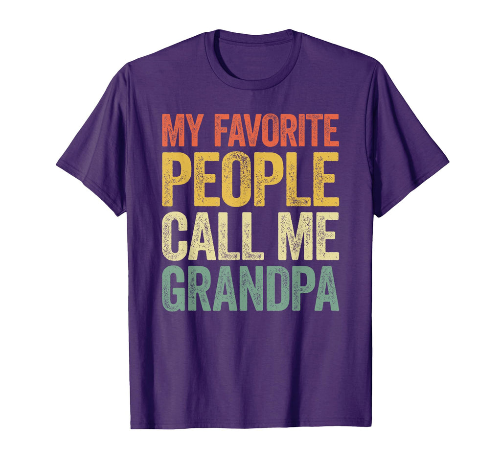 My Favorite People Call Me Grandpa T-Shirt - Streetwear Style for Adults - T-Shirt, Sweatshirt, Hoodie