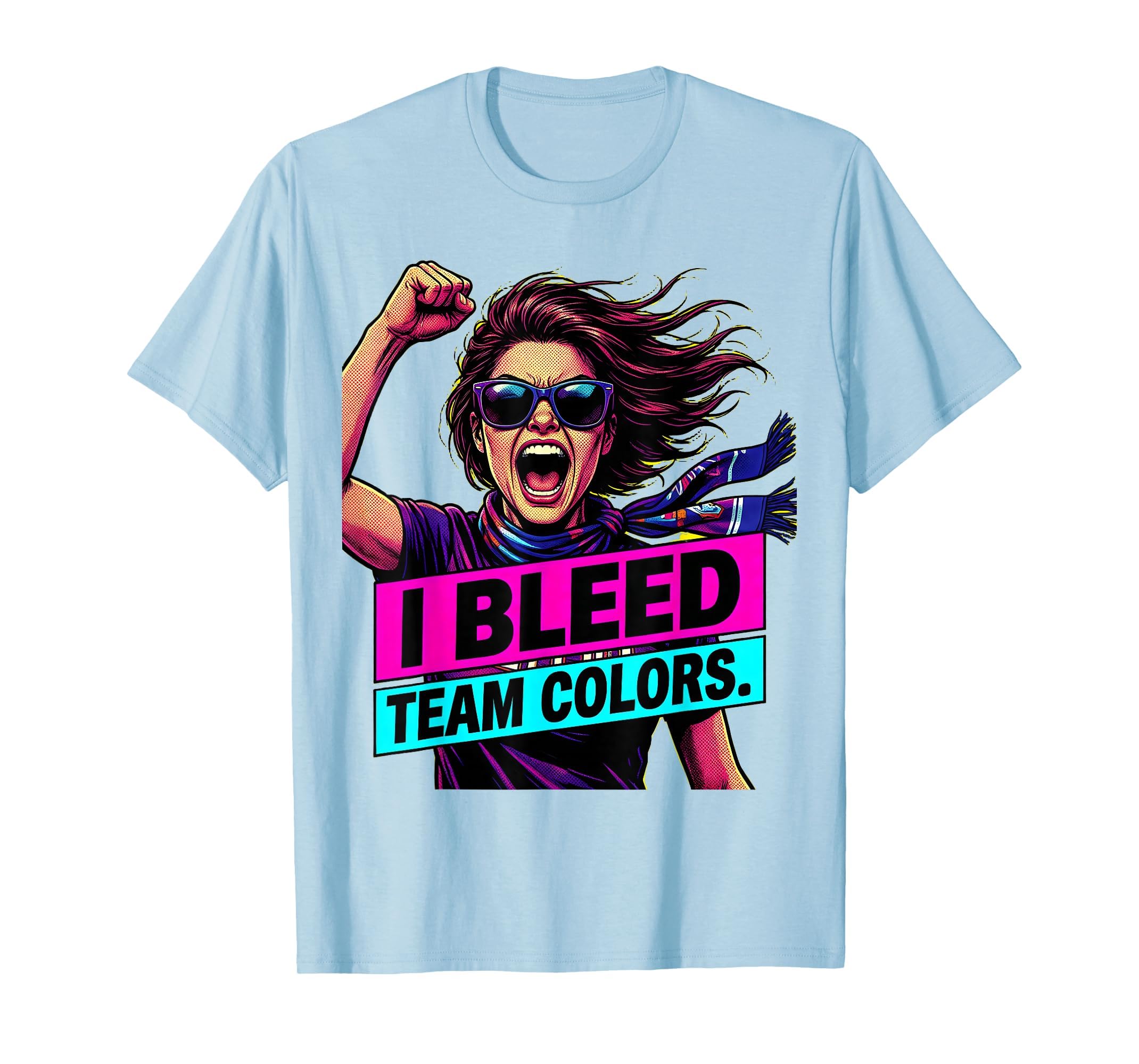 I Bleed Team Colors Proud Soccer Mom T-Shirt - Streetwear Style Men Women - T-Shirt, Sweatshirt, Hoodie