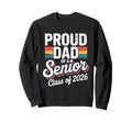 Dad Senior 2026 Proud Dad Class 2026 Sweatshirt - Unique Graphic Men Women - T-Shirt, Sweatshirt, Hoodie