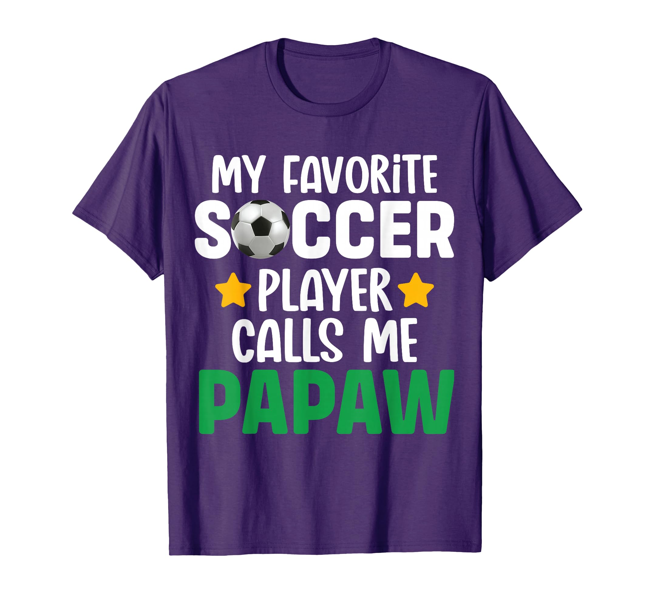 My Favorite Soccer Player Calls Me T-Shirt - Casual Everyday Wear Unisex - T-Shirt, Sweatshirt, Hoodie