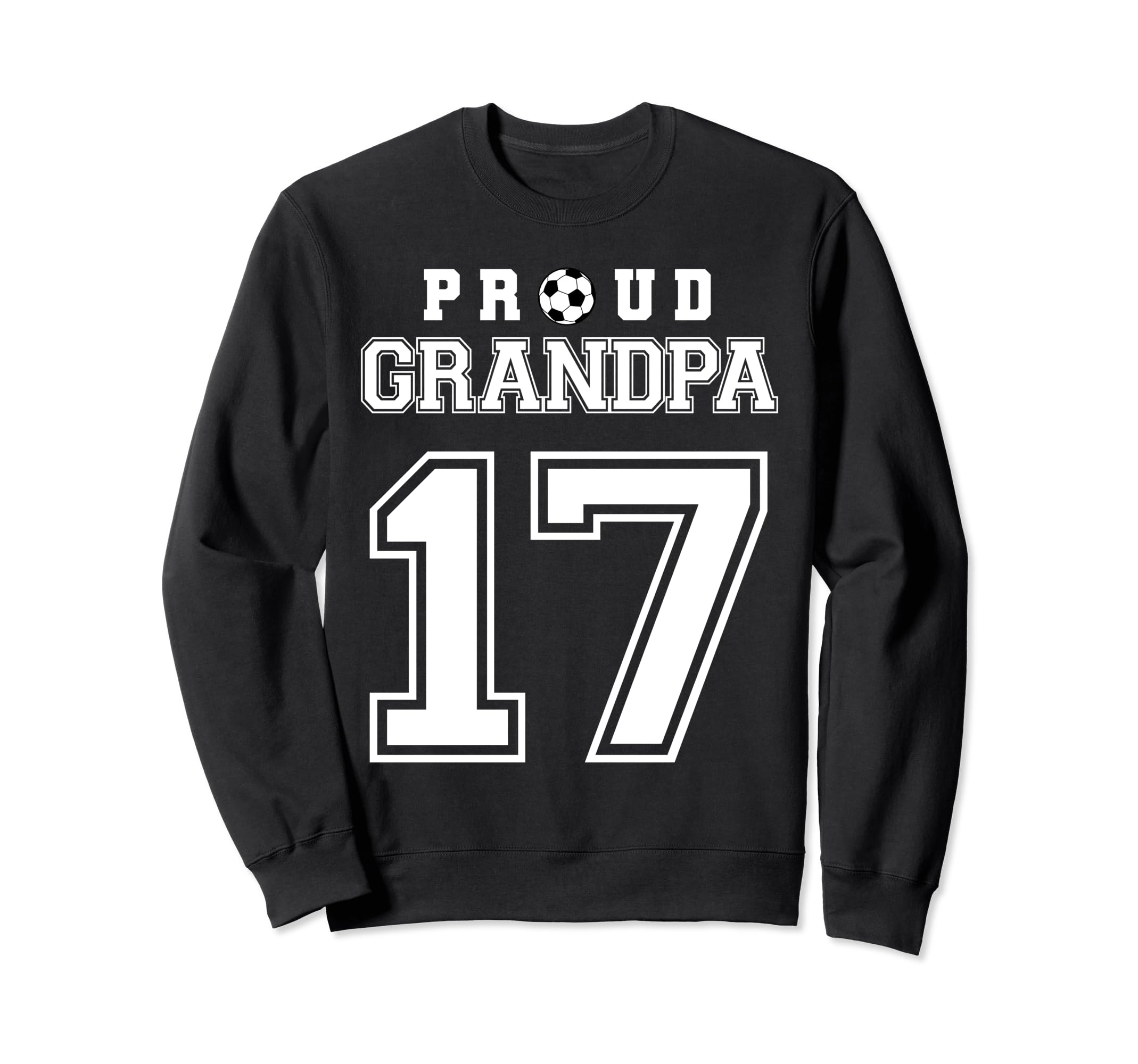 Number 17 Custom Proud Soccer Sweatshirt - Custom Art Print Men Women - T-Shirt, Sweatshirt, Hoodie