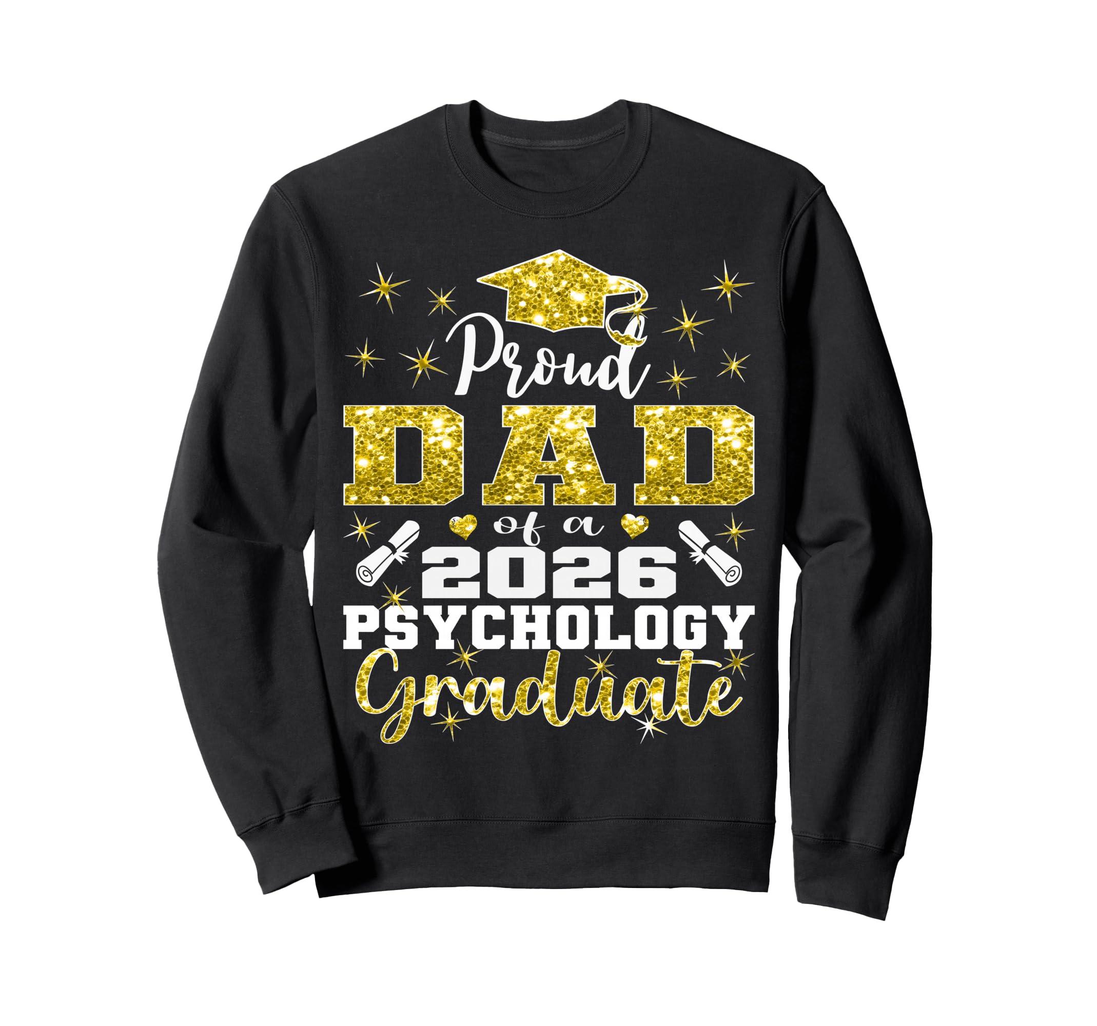 Proud Dad 2026 Psychology Graduate Sweatshirt - Unique Graphic for Adults - T-Shirt, Sweatshirt, Hoodie