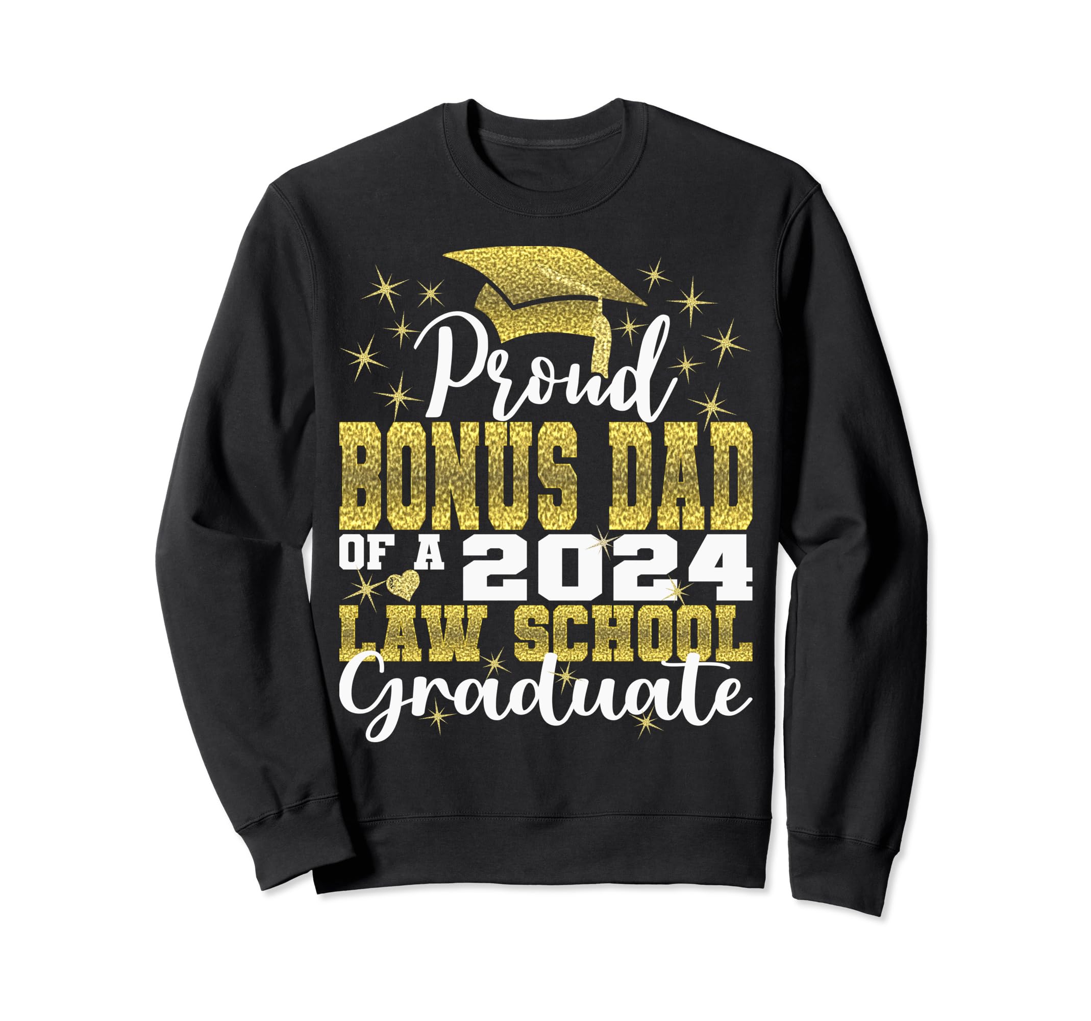 Proud Bonus Dad 2024 Class Law School Sweatshirt - Minimalist Print Unisex - T-Shirt, Sweatshirt, Hoodie