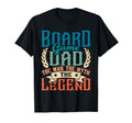 Board Game Dad Legend Tabletop Game T-Shirt - Fun Novelty Design Unisex - T-Shirt, Sweatshirt, Hoodie