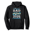 Proud Dad Class 2026 Graduate Funny Senior Hoodie - Unique Graphic Unisex - T-Shirt, Sweatshirt, Hoodie