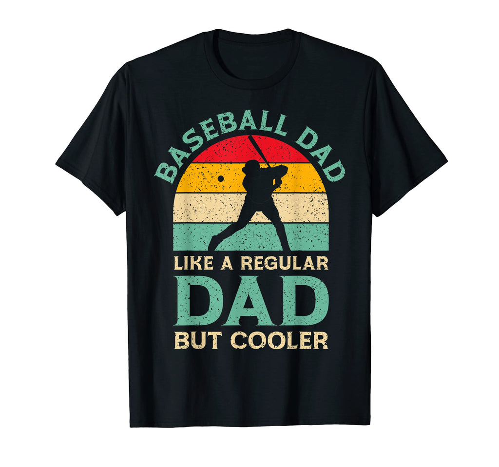 Mens Funny Fathers Day Baseball Dad T-Shirt - Streetwear Style Unisex - T-Shirt, Sweatshirt, Hoodie