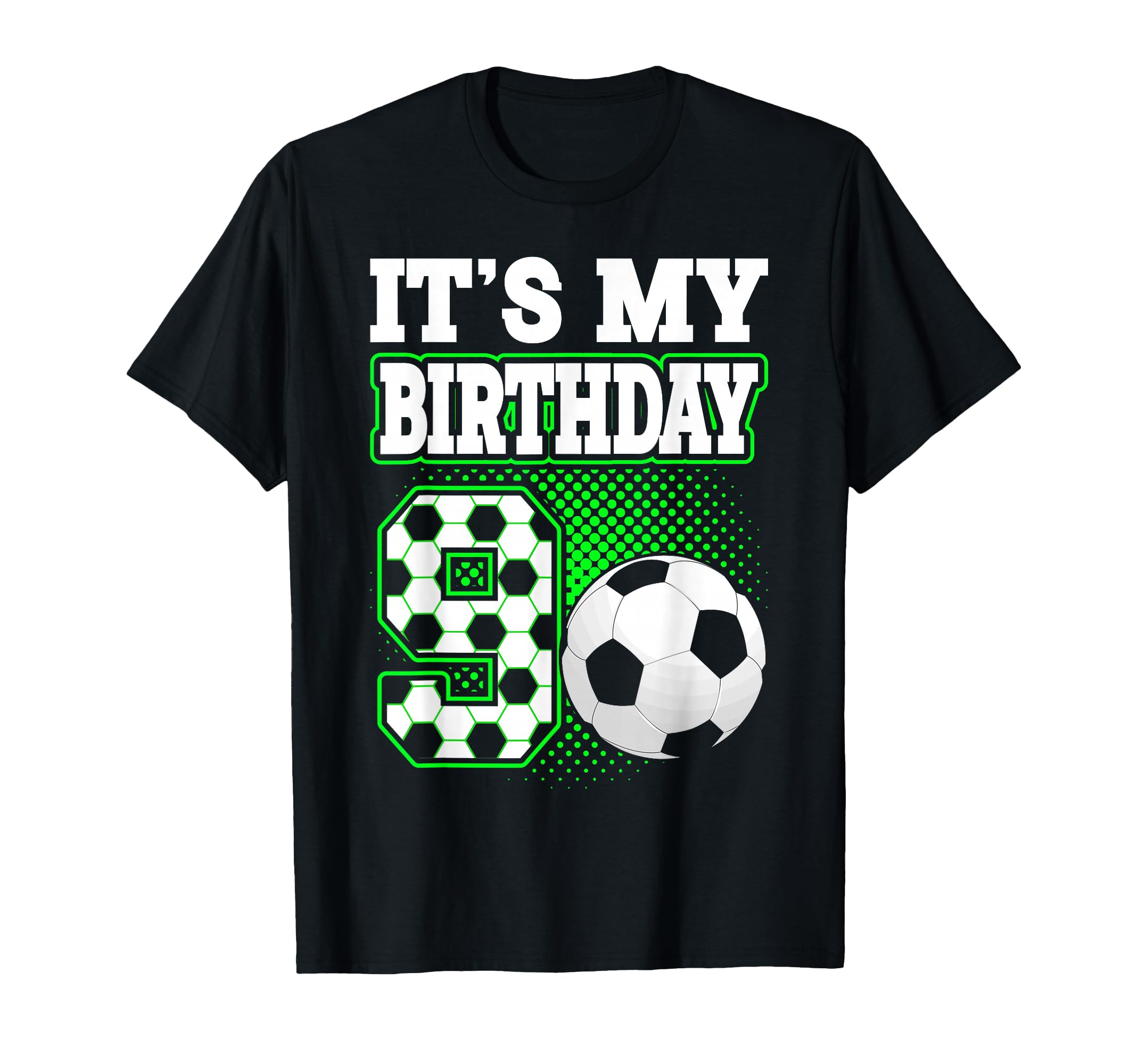 Birthday Tees 9 Soccer Its My 9Th T-Shirt - Custom Art Print Men Women - T-Shirt, Sweatshirt, Hoodie