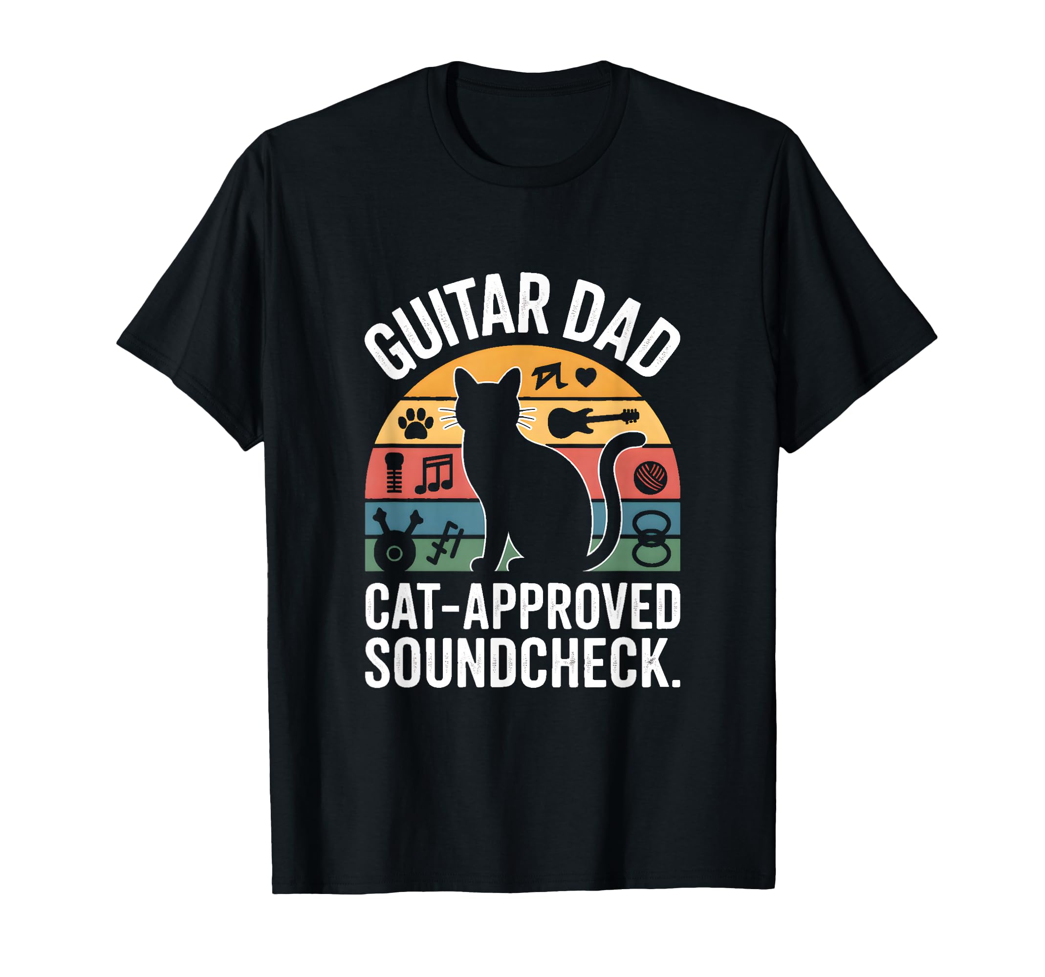 Funny Guitar Dad Cat Approved T-Shirt - Casual Everyday Wear Men Women - T-Shirt, Sweatshirt, Hoodie