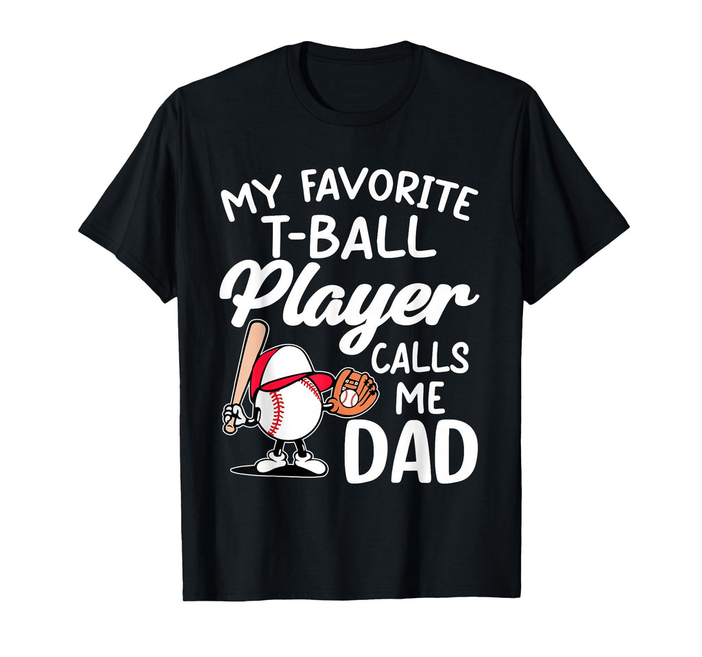 My Favorite T Ball Player Calls Me T-Shirt - Aesthetic Graphic for Adults - T-Shirt, Sweatshirt, Hoodie