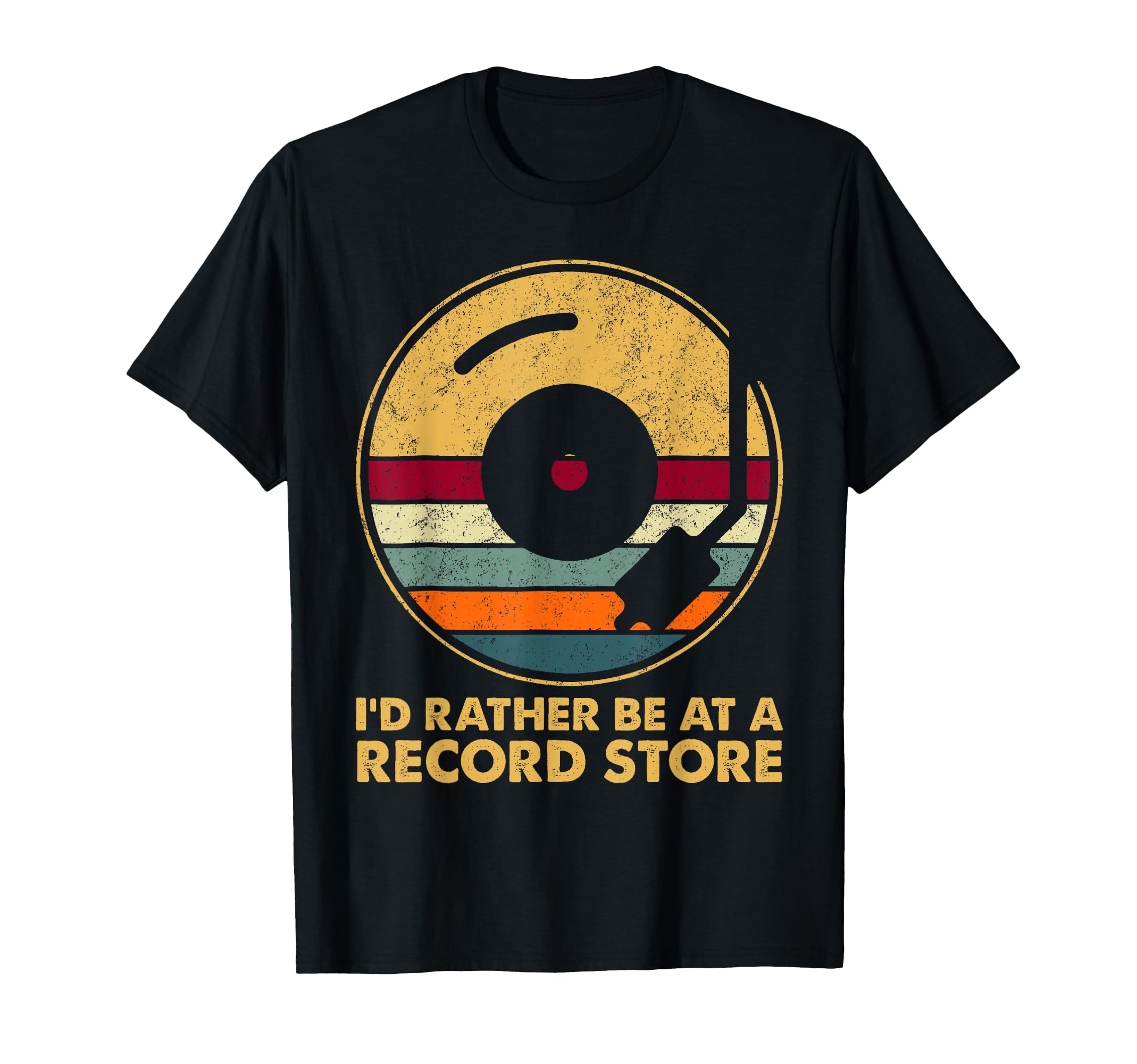 Id Rather Be Record Store Music Vinyl T-Shirt - Unique Graphic for Adults - T-Shirt, Sweatshirt, Hoodie