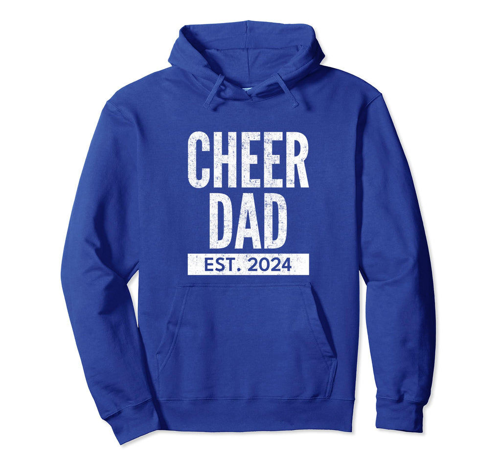 Cheer Dad Royal Blue Cheerleading Hoodie - Casual Everyday Wear Men Women - T-Shirt, Sweatshirt, Hoodie