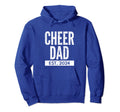Cheer Dad Royal Blue Cheerleading Hoodie - Casual Everyday Wear Men Women - T-Shirt, Sweatshirt, Hoodie
