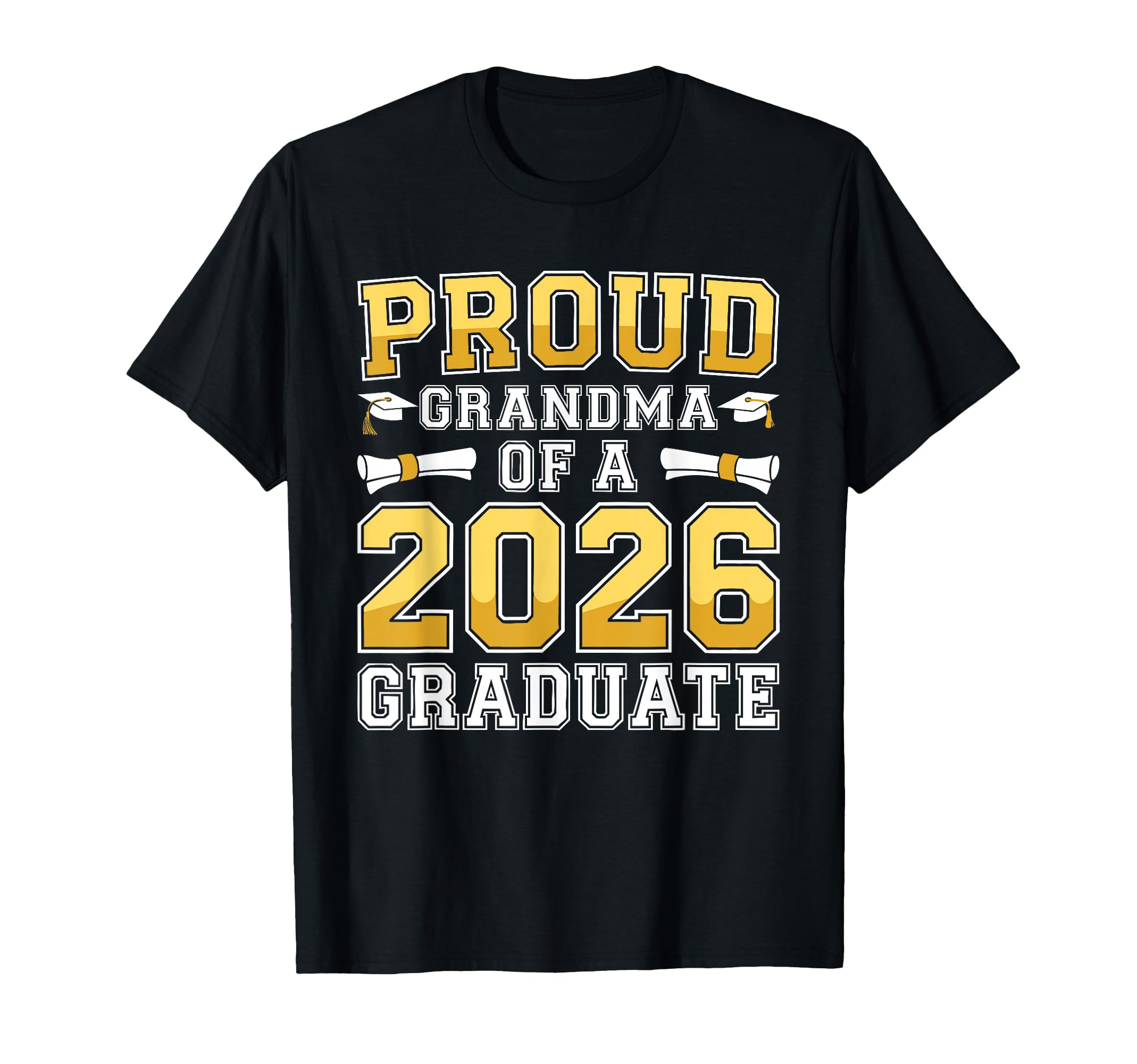 Proud Grandma 2026 Graduate Class T-Shirt - Casual Everyday Wear Men Women - T-Shirt, Sweatshirt, Hoodie