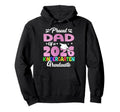 Proud Dad Class 2026 Kindergarten Hoodie - Trendy Graphic for Adults - T-Shirt, Sweatshirt, Hoodie