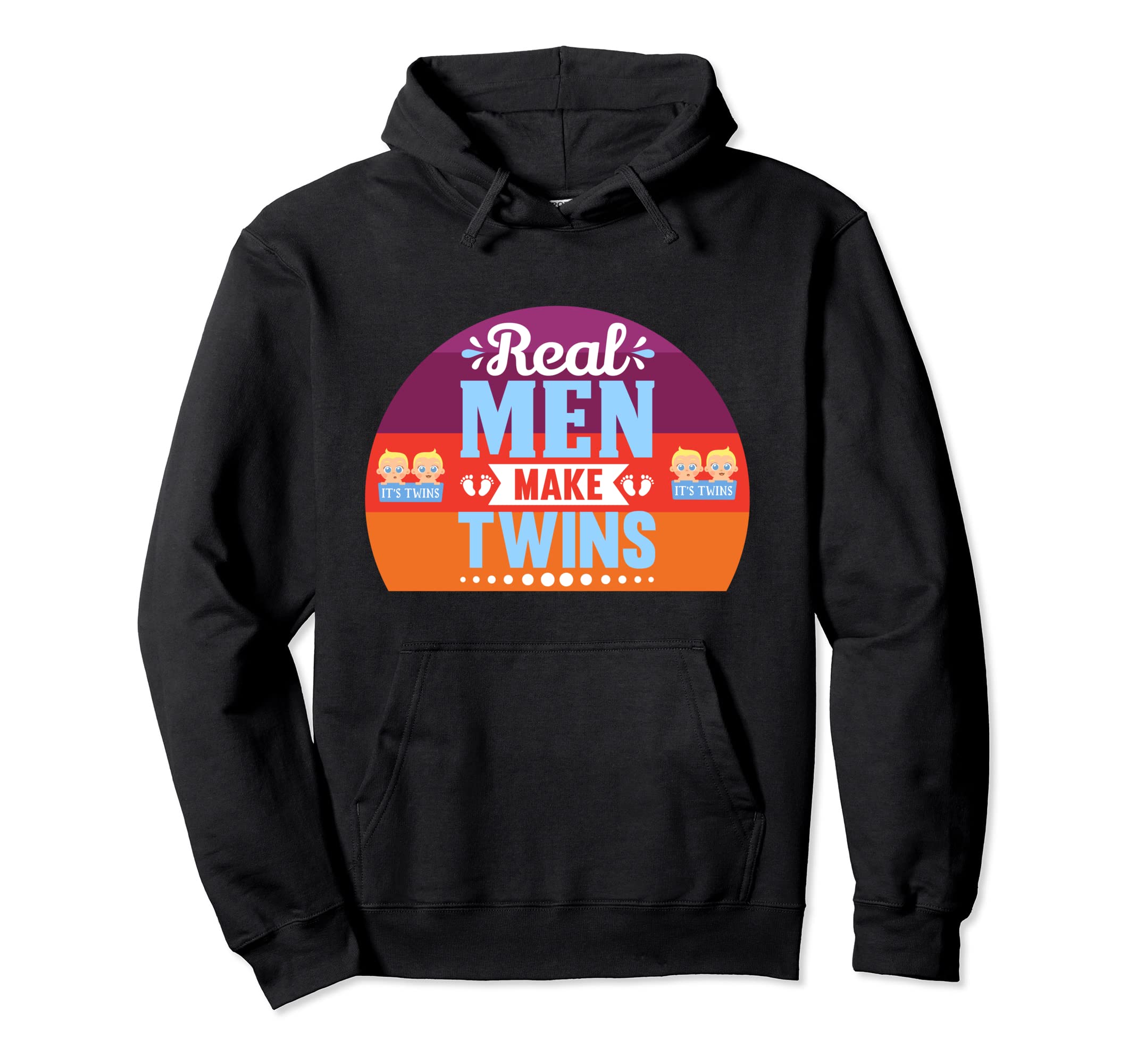 Real Make Twins Funny Dad Daddy Hoodie - Custom Art Print for Adults - T-Shirt, Sweatshirt, Hoodie