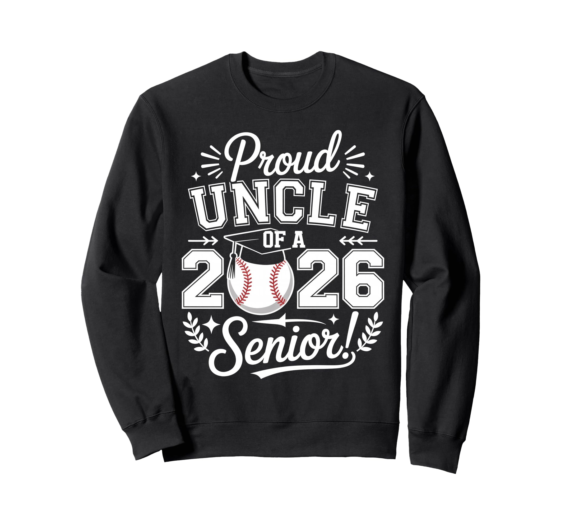 Proud Uncle 2026 Senior Baseball Sweatshirt - Unique Graphic Men Women - T-Shirt, Sweatshirt, Hoodie