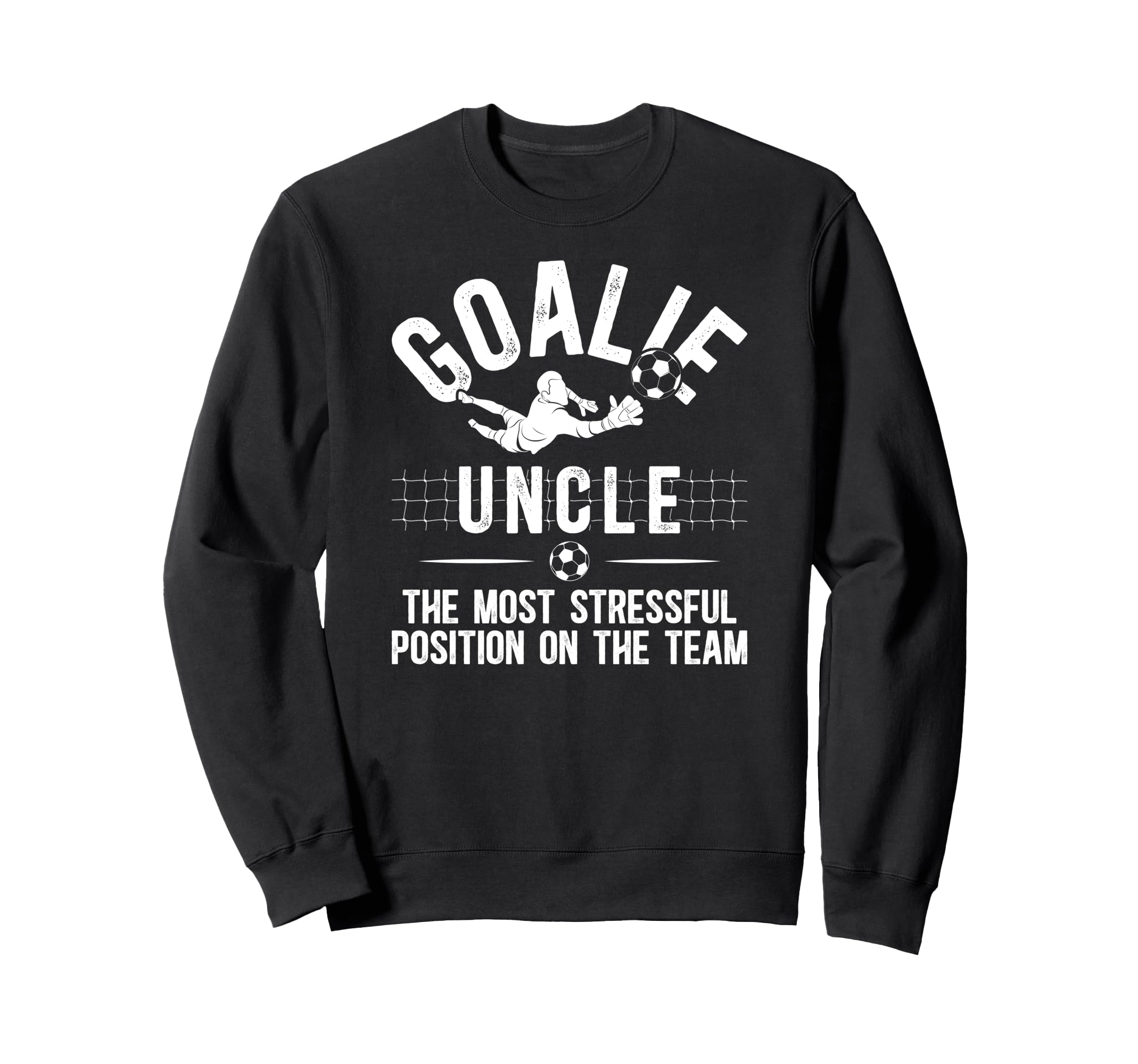 Funny Soccer Goalie Uncle Soccer Sweatshirt - Minimalist Print Unisex - T-Shirt, Sweatshirt, Hoodie
