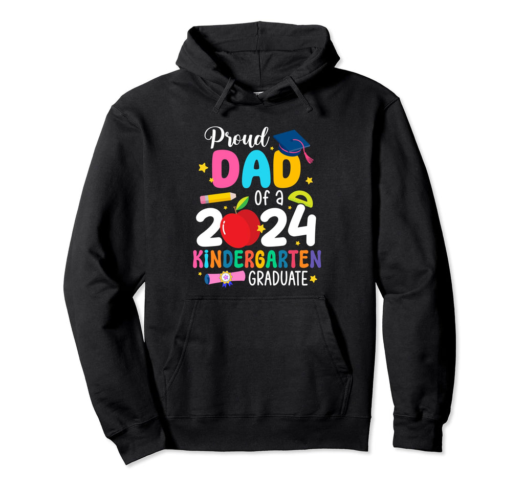 Proud Dad 2024 Kindergarten Graduate Class Hoodie - Unique Graphic Unisex - T-Shirt, Sweatshirt, Hoodie
