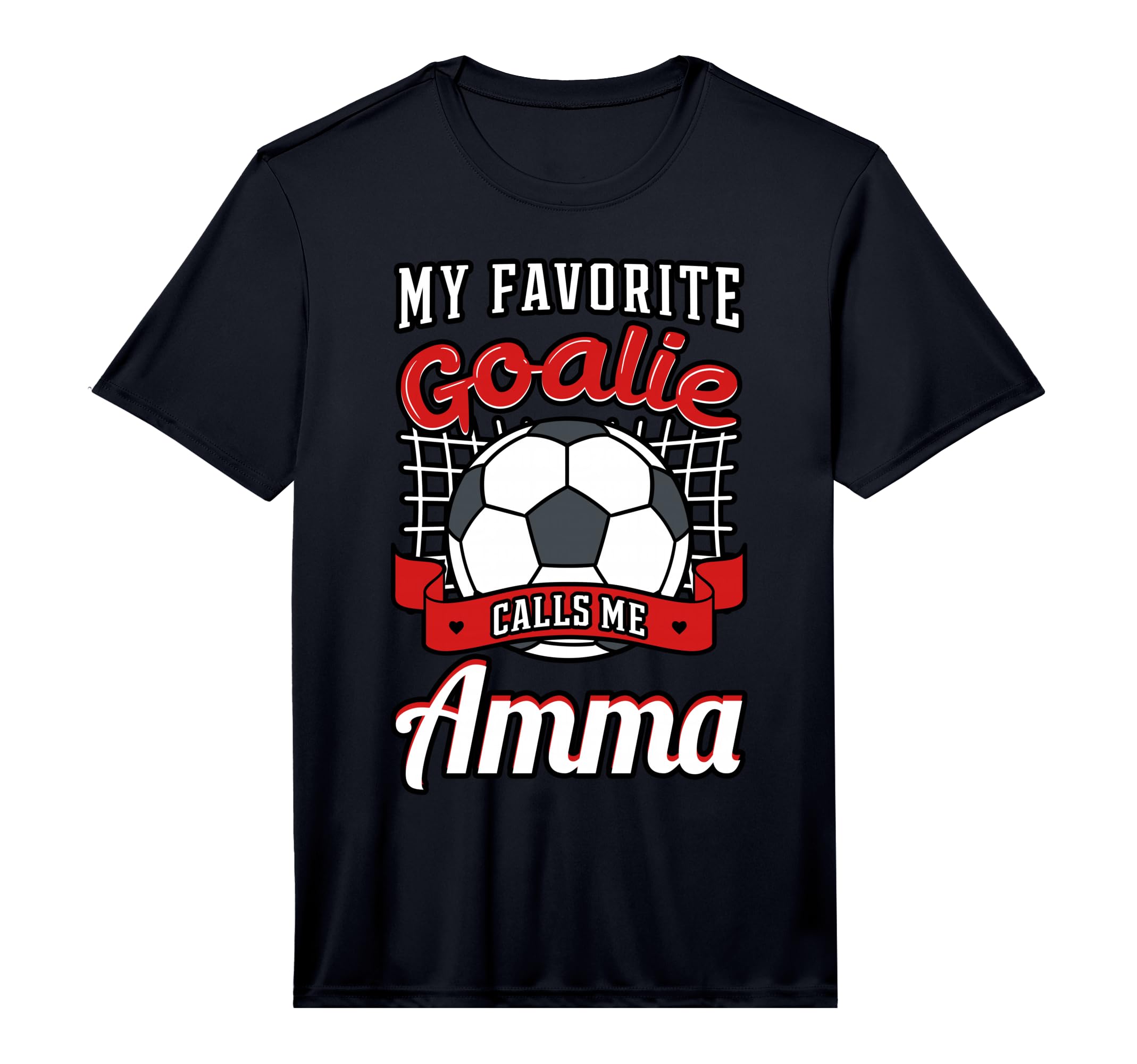 My Favorite Goalie Calls Me Amma Soccer T-Shirt - Streetwear Style Unisex - T-Shirt, Sweatshirt, Hoodie